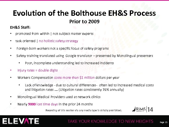 Evolution of the Bolthouse EH&S Process Prior to 2009 EH&S Staff: • promoted from