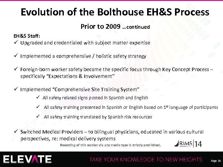 Evolution of the Bolthouse EH&S Process Prior to 2009 …continued EH&S Staff: ü Upgraded