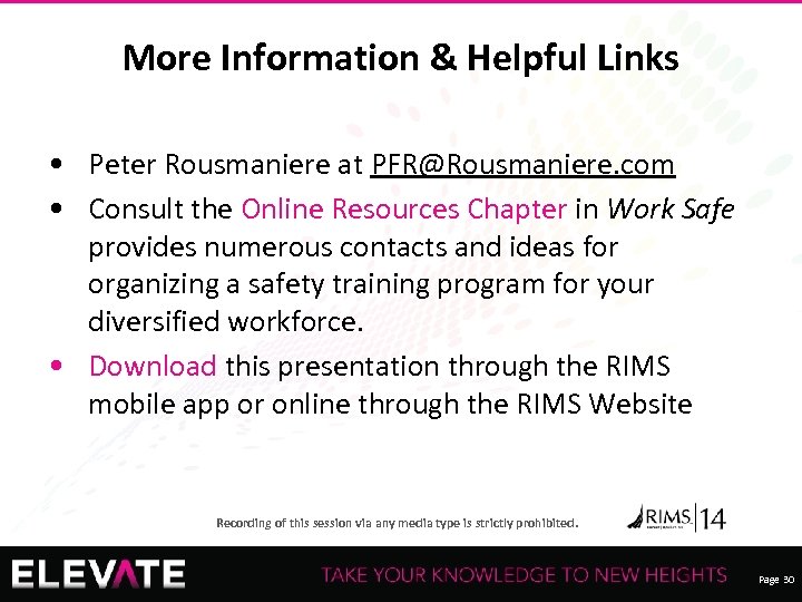 More Information & Helpful Links • Peter Rousmaniere at PFR@Rousmaniere. com • Consult the