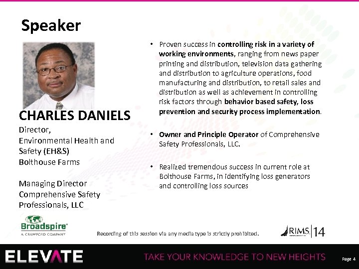 Speaker CHARLES DANIELS Director, Environmental Health and Safety (EH&S) Bolthouse Farms Managing Director Comprehensive