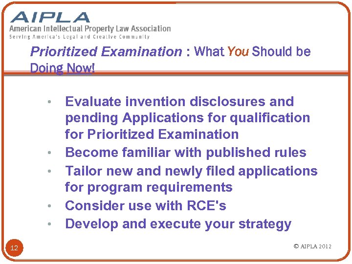 Prioritized Examination : What You Should be Doing Now! • • • 12 Evaluate