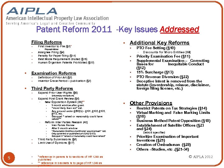 Patent Reform 2011 -Key Issues Addressed Filing Reforms § First Inventor to File (§