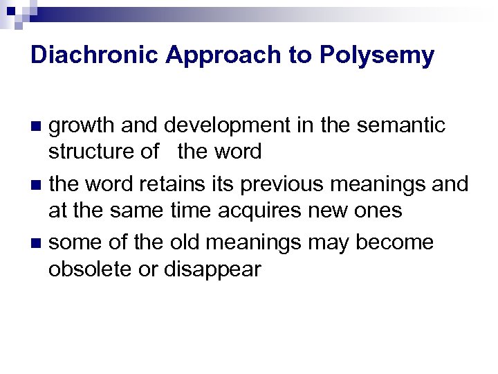 Diachronic Approach to Polysemy growth and development in the semantic structure of the word