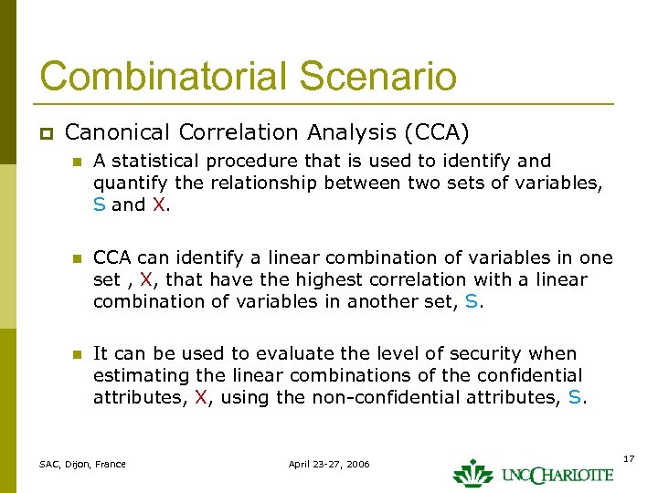 Combinatorial Scenario p Canonical Correlation Analysis (CCA) n A statistical procedure that is used