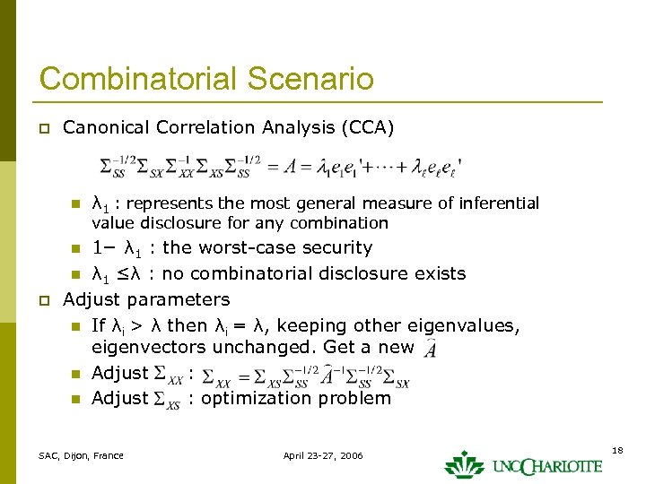 Combinatorial Scenario p Canonical Correlation Analysis (CCA) n λ 1 : represents the most