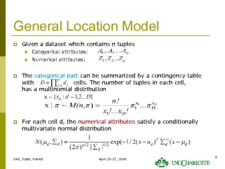 General Location Model p Given a dataset which contains n tuples n Categorical attributes: