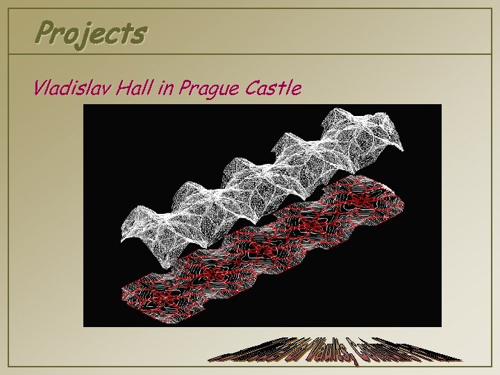 Projects Vladislav Hall in Prague Castle 