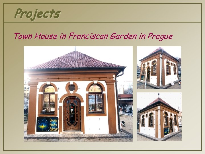 Projects Town House in Franciscan Garden in Prague 