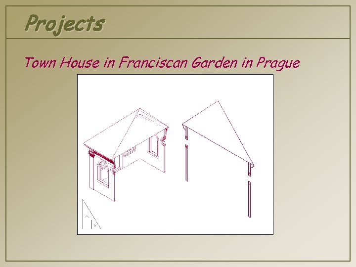 Projects Town House in Franciscan Garden in Prague 