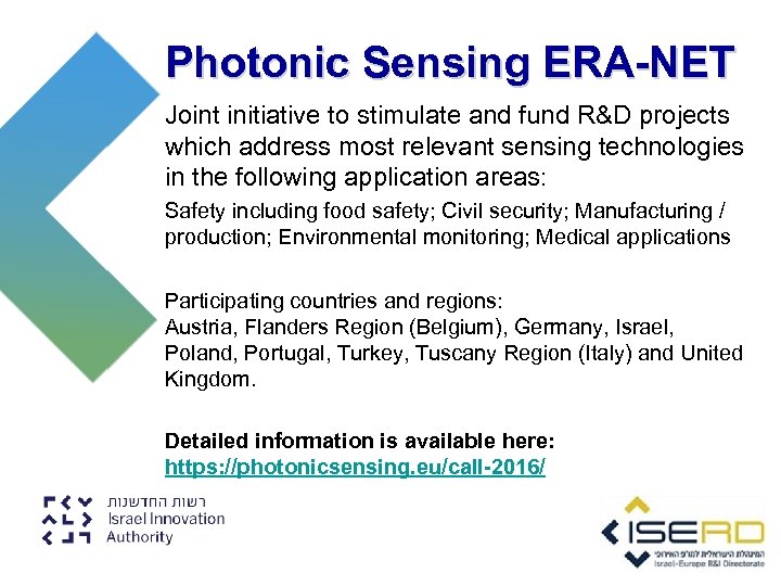 Photonic Sensing ERA-NET Joint initiative to stimulate and fund R&D projects which address most