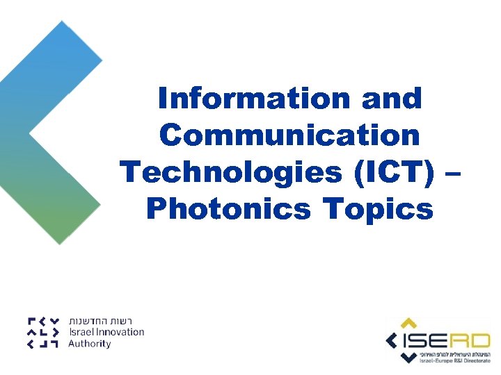 Information and Communication Technologies (ICT) – Photonics Topics 