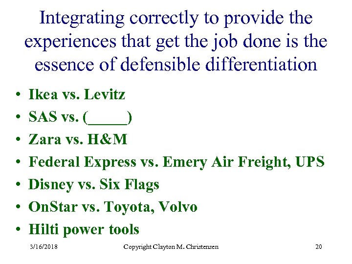 Integrating correctly to provide the experiences that get the job done is the essence