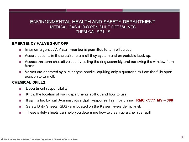 ENVIRONMENTAL HEALTH AND SAFETY DEPARTMENT MEDICAL GAS & OXYGEN SHUT OFF VALVES CHEMICAL SPILLS