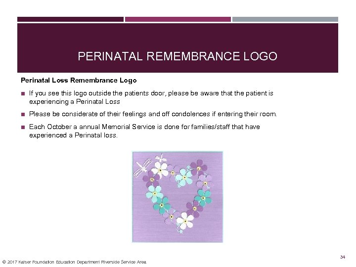 PERINATAL REMEMBRANCE LOGO Perinatal Loss Remembrance Logo ■ If you see this logo outside