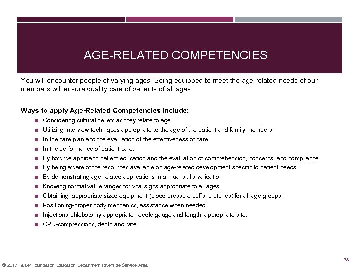 AGE-RELATED COMPETENCIES You will encounter people of varying ages. Being equipped to meet the