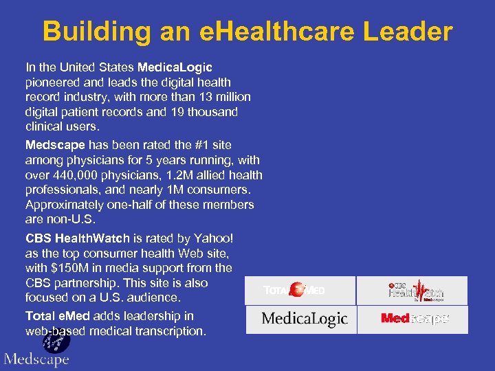 Building an e. Healthcare Leader In the United States Medica. Logic pioneered and leads