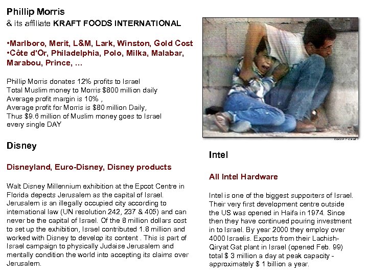 Phillip Morris & its affiliate KRAFT FOODS INTERNATIONAL • Marlboro, Merit, L&M, Lark, Winston,