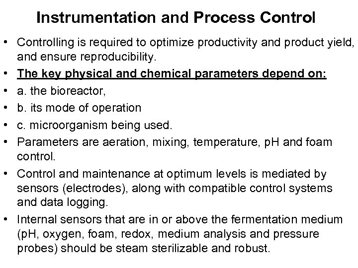 Industrial Biotechnology Lesson 7 OPERATION INSTRUMENTATION AND PROCESS