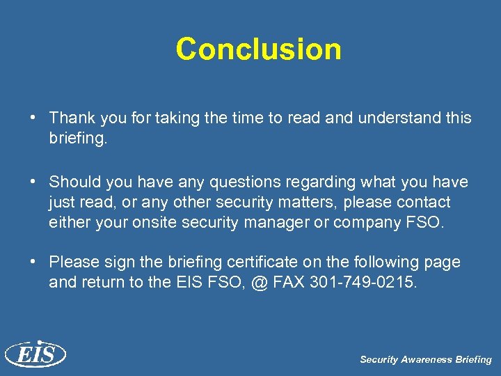 Conclusion • Thank you for taking the time to read and understand this briefing.