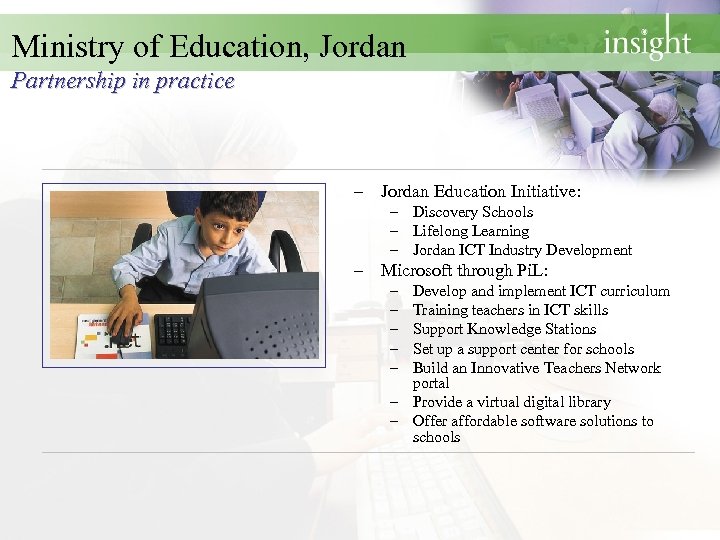 Ministry of Education, Jordan Partnership in practice – Jordan Education Initiative: – Discovery Schools