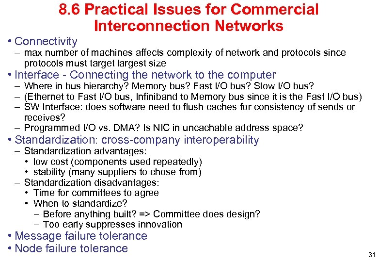 8. 6 Practical Issues for Commercial Interconnection Networks • Connectivity – max number of
