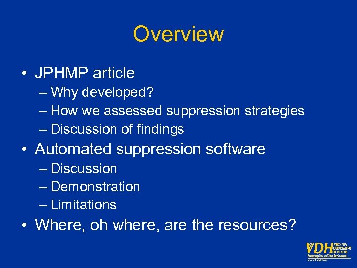 Overview • JPHMP article – Why developed? – How we assessed suppression strategies –