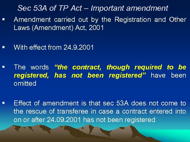 Sec 53 A of TP Act – Important amendment § Amendment carried out by