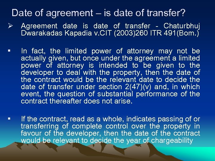 Date of agreement – is date of transfer? Ø Agreement date is date of