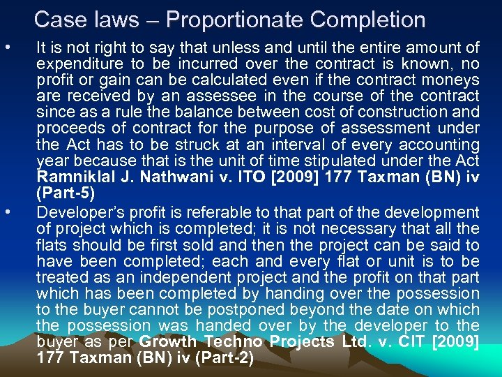 Case laws – Proportionate Completion • • It is not right to say that