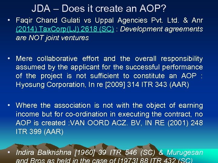 JDA – Does it create an AOP? • Faqir Chand Gulati vs Uppal Agencies