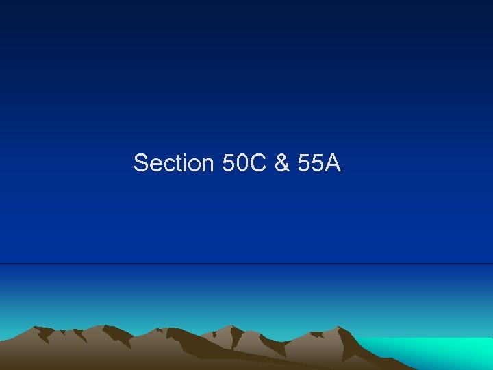 Section 50 C & 55 A 
