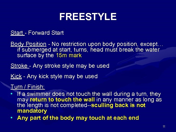 FREESTYLE Start - Forward Start Body Position - No restriction upon body position, except…