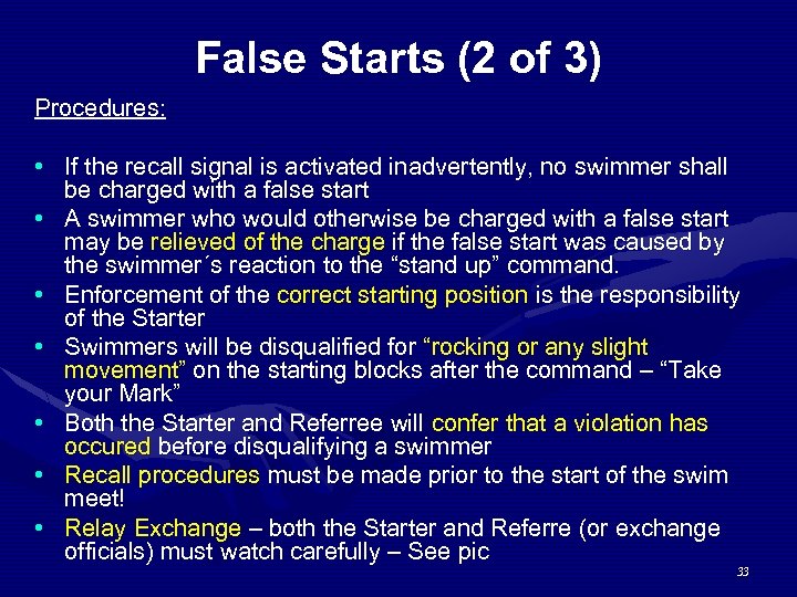 False Starts (2 of 3) Procedures: • If the recall signal is activated inadvertently,