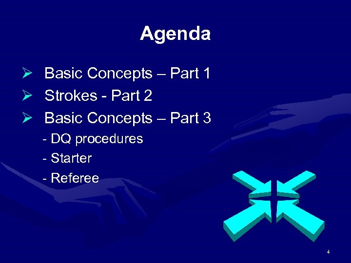 Agenda Ø Ø Ø Basic Concepts – Part 1 Strokes - Part 2 Basic