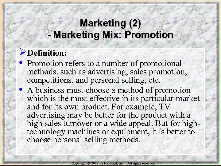 Marketing (2) - Marketing Mix: Promotion ØDefinition: • Promotion refers to a number of