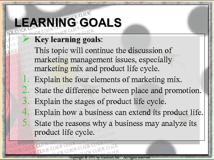 LEARNING GOALS Ø 1. 2. 3. 4. 5. Key learning goals: This topic will