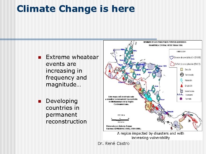 Climate Change is here n Extreme wheatear events are increasing in frequency and magnitude…