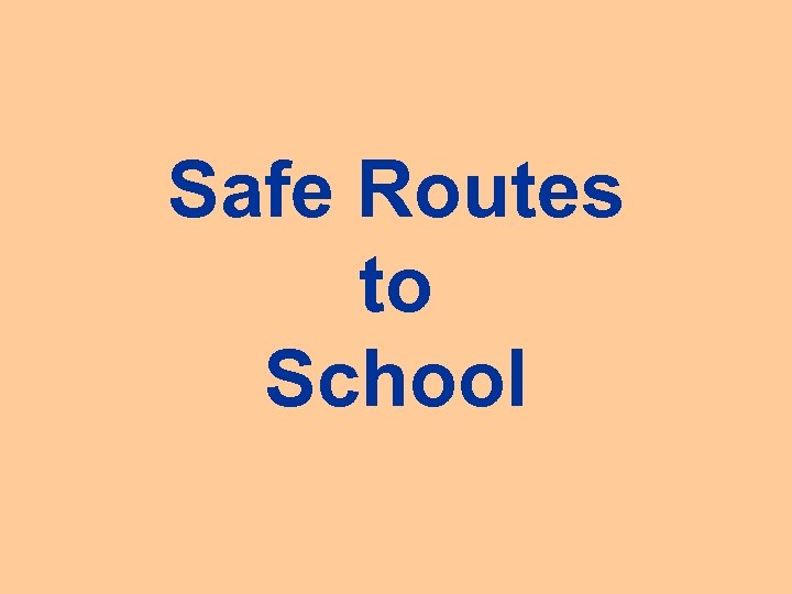 Safe Routes to School 