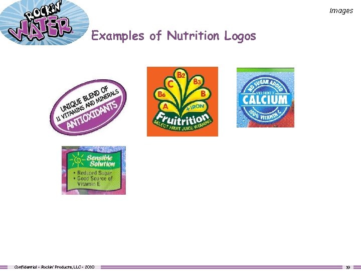 Images Examples of Nutrition Logos Confidential - Rockin’ Products, LLC – 2010 19 