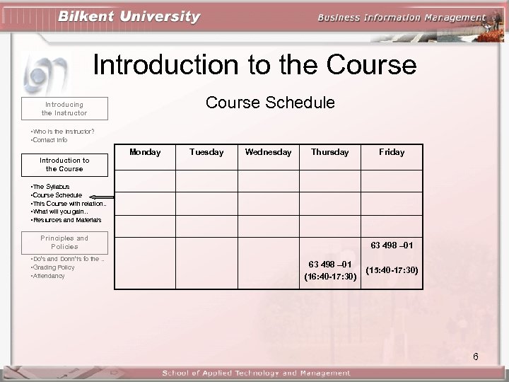 Introduction to the Course Schedule Introducing the Instructor • Who is the Instructor? •
