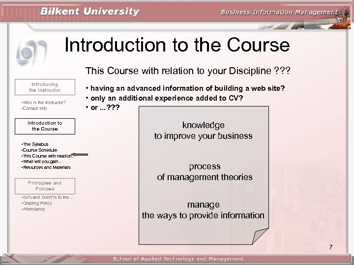 Introduction to the Course This Course with relation to your Discipline ? ? ?