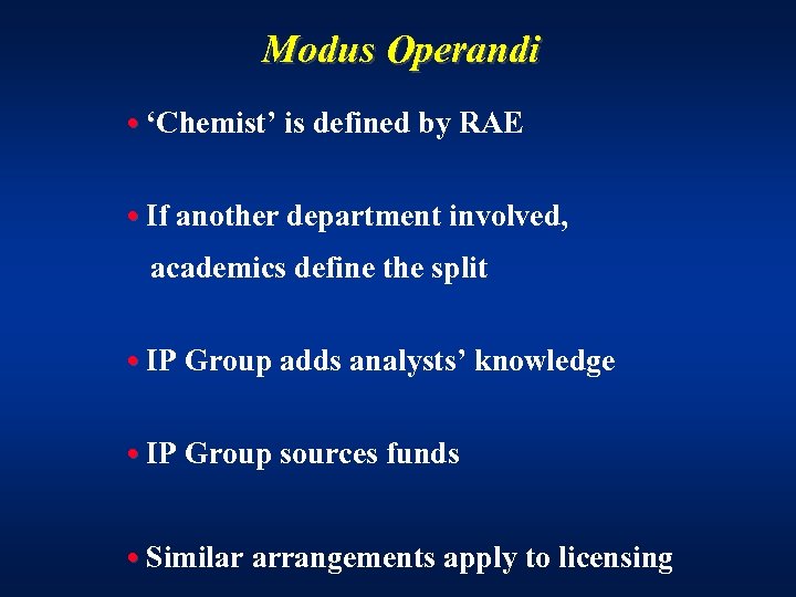 Modus Operandi • ‘Chemist’ is defined by RAE • If another department involved, academics