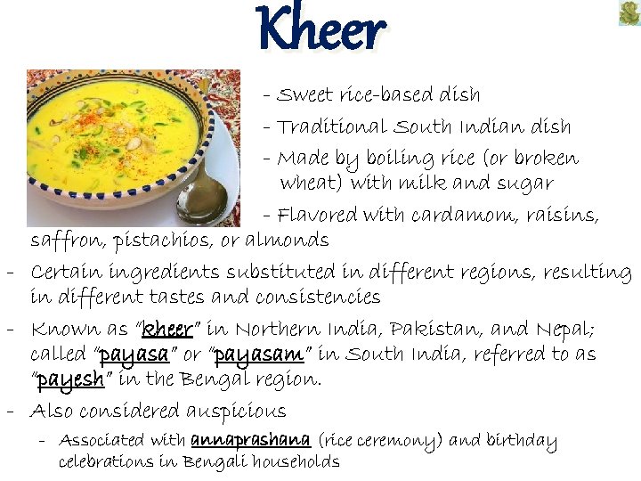 Kheer - Sweet rice-based dish - Traditional South Indian dish - Made by boiling