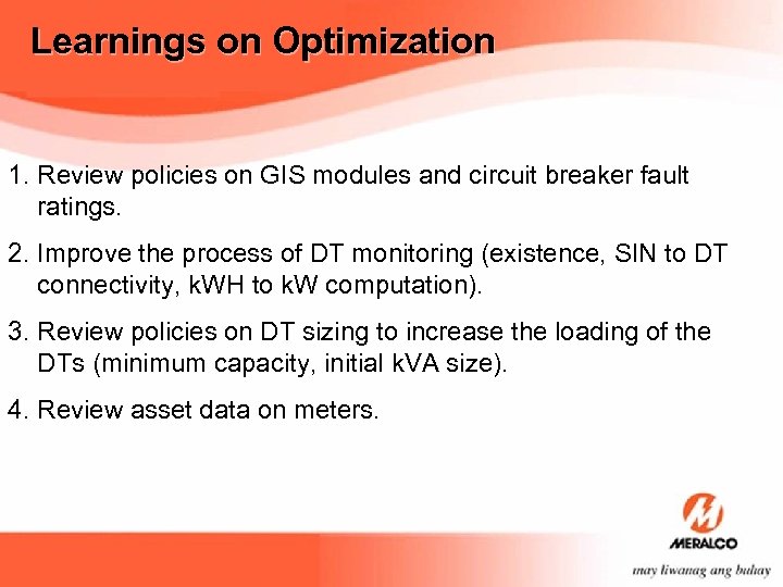 Learnings on Optimization 1. Review policies on GIS modules and circuit breaker fault ratings.