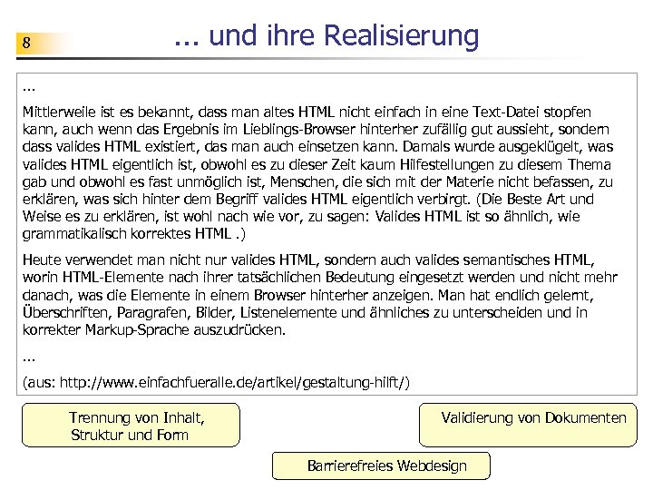 8 . . . und ihre Realisierung . . . Mittlerweile ist es bekannt,