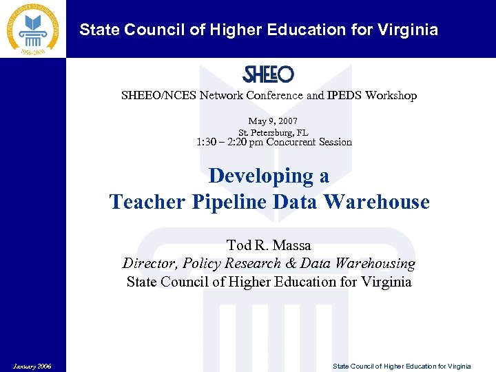 State Council of Higher Education for Virginia SHEEO/NCES Network Conference and IPEDS Workshop May