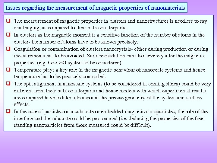 Issues regarding the measurement of magnetic properties of nanomaterials q The measurement of magnetic