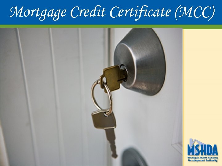 Mortgage Credit Certificate (MCC) 