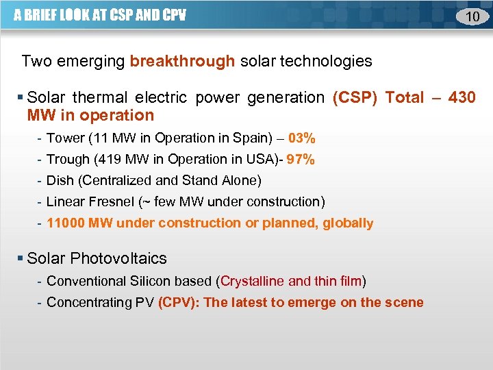 A BRIEF LOOK AT CSP AND CPV 10 Two emerging breakthrough solar technologies §