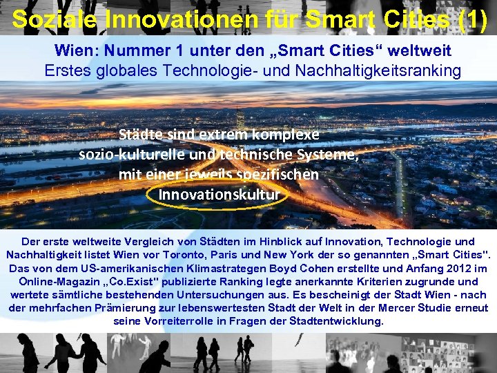 Soziale Innovationen für Smart Cities (1) Wien: Nummer 1 unter den „Smart Cities“ weltweit